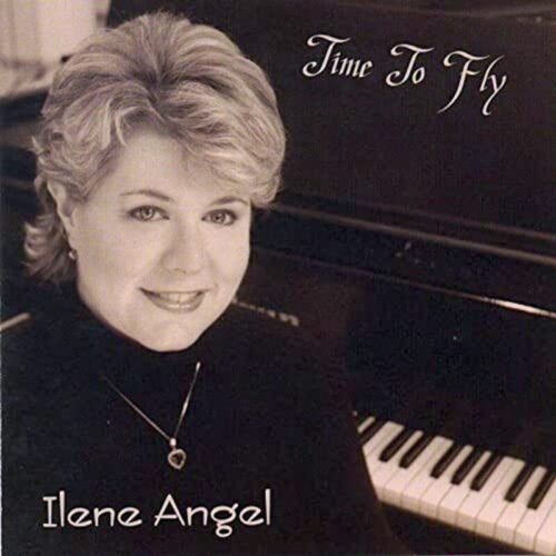Ilene Angel - Time to Fly